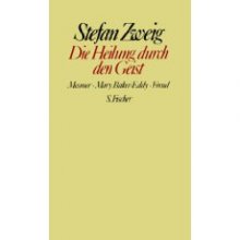 „Heilung durch den Geist“, Autor: Stefan Zweig