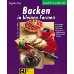 Backen in kleinen Formen, Autor: A. Ilies