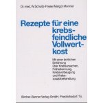 Rezepte für eine krebsfeindliche Vollwertkost