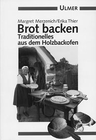 ?Brot backen, Traditionelles aus dem Holzbackofen“ - zum Schließen ins Bild klicken