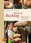 ?Heute ist Backtag“, Autor: Dellwig, Mendrina - zum Schließen ins Bild klicken