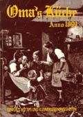 Omas Küche Anno 1899, Autor: W. Wosch - zum Schließen ins Bild klicken