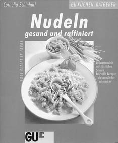 ?Nudeln gesund und raffiniert“ - zum Schließen ins Bild klicken