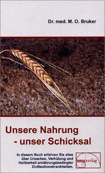 Unsere Nahrung,unser Schicksal Bild zum Schließen anclicken