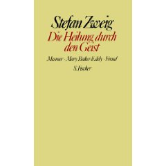 „Heilung durch den Geist“, Autor: Stefan Zweig Bild zum Schließen anclicken