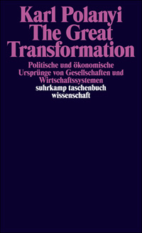 Karl Polanyi, The Great Transformation - zum Schließen ins Bild klicken